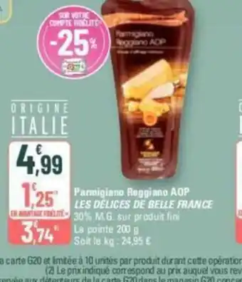 G20 Parmigiano reggiano AOP les delices de belle france offre