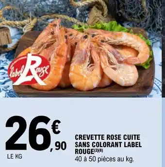 E.Leclerc CREVETTE ROSE CUITE ,SANS COLORANT LABEL offre