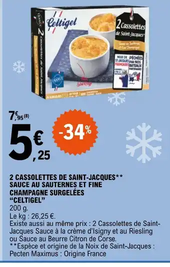 E.Leclerc 2 CASSOLETTES DE SAINT-JACQUES** SAUCE AU SAUTERNES ET FINE offre