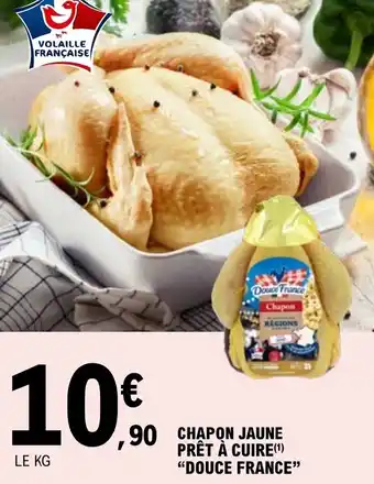 E.Leclerc CHAPON JAUNE PRÊT À CUIRE DOUCE FRANCE" offre