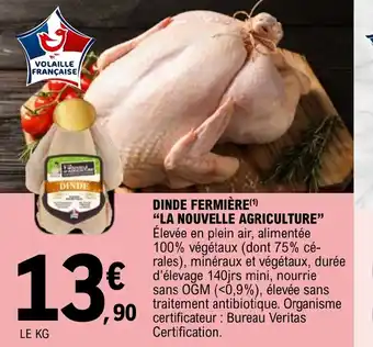 E.Leclerc DINDE FERMIÈRE LA NOUVELLE AGRICULTURE offre