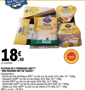 E.Leclerc PLATEAU DE 5 FROMAGES AOP (4)(1) "NOS REGIONS ONT DU TALENT” offre