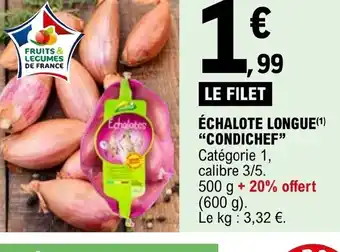 E.Leclerc ÉCHALOTE LONGUE offre