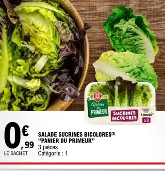 E.Leclerc SALADE SUCRINES BICOLORES PANIER DU PRIMEUR offre