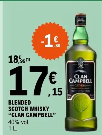 E.Leclerc BLENDED SCOTCH WHISKY CLAN CAMPBELL offre