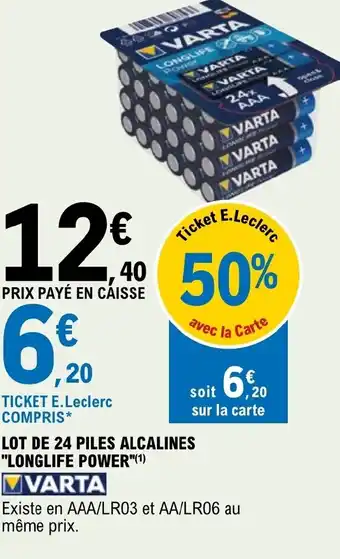 E.Leclerc LOT DE 24 PILES ALCALINES LONGLIFE POWER offre