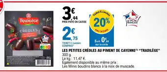 E.Leclerc LES PETITES CRÉOLES AU PIMENT DE CAYENNE tradilege offre