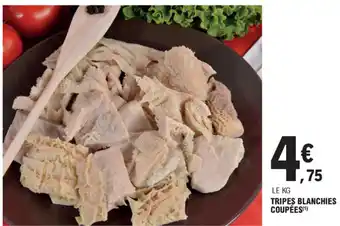 E.Leclerc Tripes blanches coupées offre