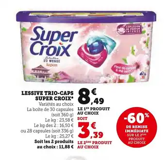 Super U LESSIVE TRIO-CAPS SUPER CROIX* offre