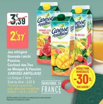 G20 Jus réfrigéré Grenade Letchi Passion, Cocktail des Îles ou Mangue & Passion CARESSE ANTILLAISE offre