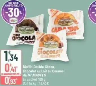 G20 Muffin Double choco Chocolat au Lait ou Caramel AUNT MABEL'S offre