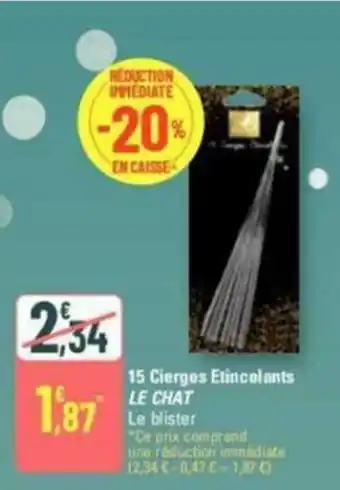 G20 15 Cierges Etincelants LE CHAT offre