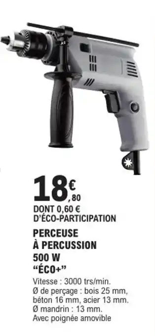 E.Leclerc Brico PERCEUSE À PERCUSSION 500 W "ECO+" offre