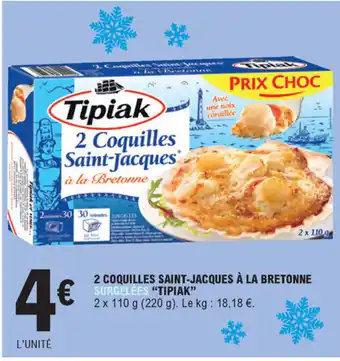 E.Leclerc 2 Coquilles Saint-Jacques à la Bretonne offre