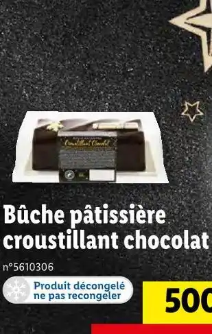 Lidl Bûche pâtissière croustillant chocolat offre
