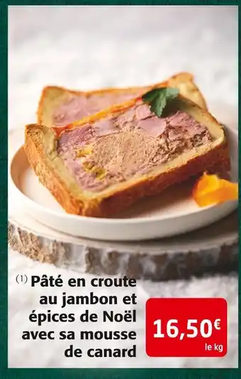 Colruyt Pâté en croute au jambon et épices de noël avec sa mousse de canard offre