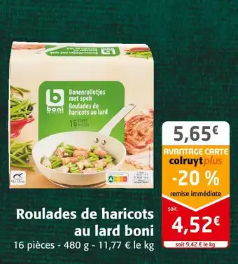 Colruyt Boni roulades de haricots au lard offre