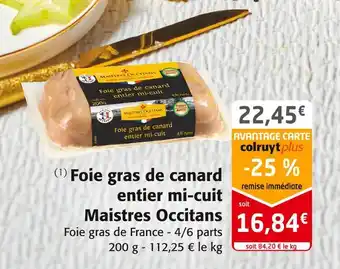 Colruyt Maistres occitans foie gras de canard entier mi-cuit offre