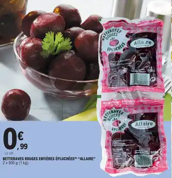 E.Leclerc Betteraves Rouges entières épluchées offre