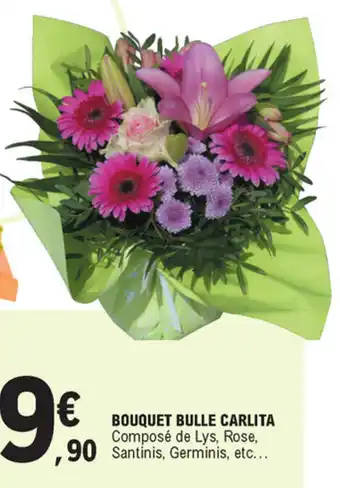 E.Leclerc Bouquet Bulle Carlita offre