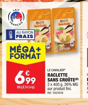 ALDI RACLETTE SANS CROÛTE offre