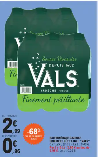 E.Leclerc Eau Minérale Gazeuse Finement Pétillante Vals offre