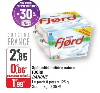G20 Spécialité Laitière Nature Fjord offre