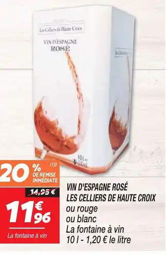 Netto VIN D'ESPAGNE ROSÉ LES CELLIERS DE HAUTE CROIX offre