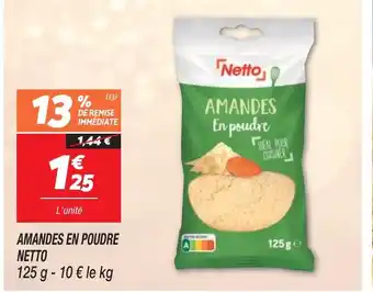 Netto AMANDES EN POUDRE NETTO offre