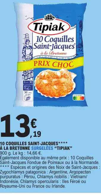 E.Leclerc Express 10 COQUILLES SAINT-JACQUES À LA BRETONNE SURGELÉES TIPIAK offre