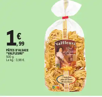 E.Leclerc Express PÂTES D'ALSACE VALFLEURI offre