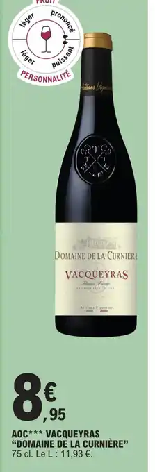 E.Leclerc Express AOC VACQUEYRAS DOMAINE DE LA CURNIÈRE offre