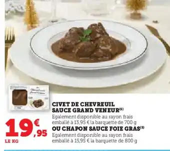 Hyper U CIVET DE CHEVREUIL SAUCE GRAND VENEUR offre