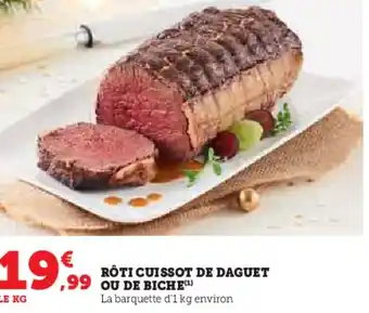 Hyper U RÔTI CUISSOT DE DAGUET offre