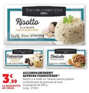 Hyper U ACCOMPAGNEMENT SAVEURS FORESTIÈRES offre