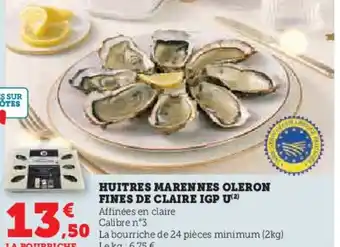 Hyper U HUITRES MARENNES OLERON FINES DE CLAIRE IGP U offre