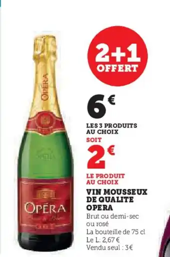 Hyper U VIN MOUSSEUX DE QUALITE OPERA offre