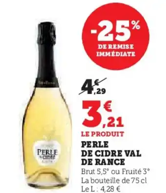 Hyper U PERLE DE CIDRE VAL DE RANCE offre