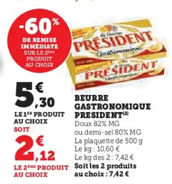 Hyper U BEURRE GASTRONOMIQUE PRESIDENT (2) offre