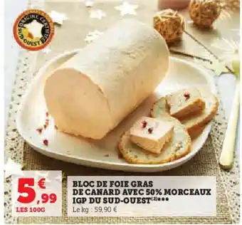 U Express BLOC DE FOIE GRAS DE CANARD AVEC 50% MORCEAUX IGP DU SUD-OUEST offre
