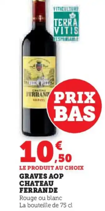 U Express GRAVES AOP CHATEAU FERRANDE offre