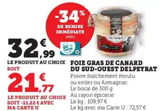 U Express FOIE GRAS DE CANARD DU SUD-OUEST DELPEYRAT offre