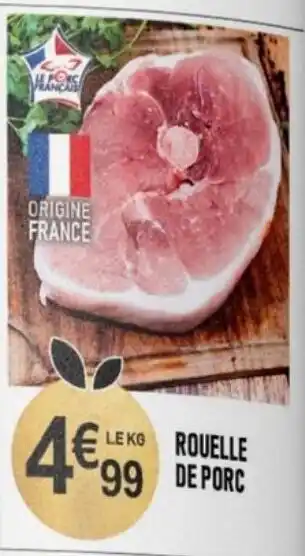 marché frais Géant ROUELLE DE PORC offre
