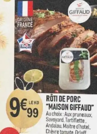 ROTI DE PORC "MAISON GIFFAUD"