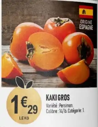 marché frais Géant KAKI GROS offre
