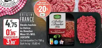G20 Steaks Hachés Le Délice Du Boucher Maxi 5% M.G. offre