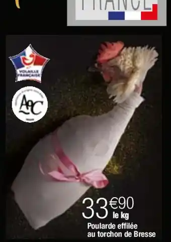 Poularde effilée au torchon de Bresse