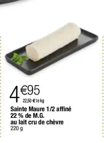 Migros Sainte Maure 1/2 affiné 22 % de M.G. au lait cru de chèvre 220 g offre