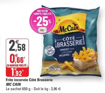 Frite Incurvée Côté Brasserie