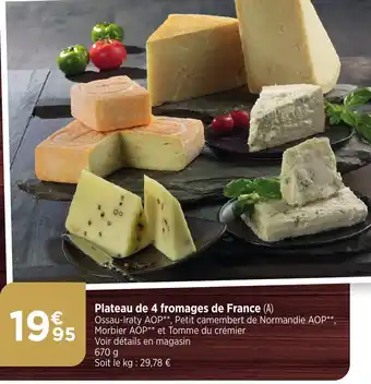 Maximarché Plateau de 4 fromages de France offre